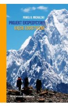 Projekt ekspedycyjny. Ujęcie logistyczne 