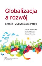 Globalizacja a rozwój Szanse i wyzwania dla Polski