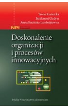 Doskonalenie organizacji i procesów innowacyjnych