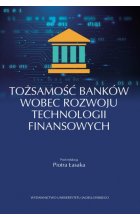 Tożsamość banków wobec rozwoju technologii finansowych 