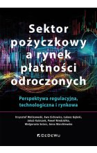 Sektor pożyczkowy a rynek płatności odroczonych. Perspektywa regulacyjna, technologiczna i rynkowa