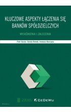 Kluczowe aspekty łączenia się banków spółdzielczych.