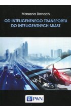 Od inteligentnego transportu do inteligentnych miast