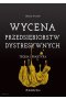 Wycena przedsiębiorstw dystresywnych