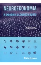 Neuroekonomia a ekonomia głównego nurtu
