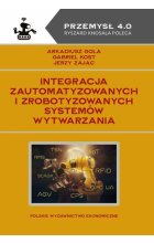 Integracja zautomatyzowanych i zrobotyzowanych systemów wytwarzania 