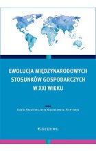 Ewolucja międzynarodowych stosunków gospodarczych w XXI wieku