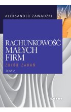 Rachunkowość małych firm Tom 2