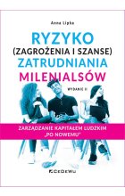 Ryzyko (zagrożenia i szanse) zatrudniania millenialsów
