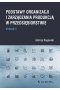 Podstawy organizacji i zarządzania produkcją w przedsiębiorstwie