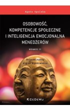 Osobowość, kompetencje społeczne i inteligencja emocjonalna menedżerów