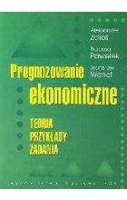 Prognozowanie ekonomiczne Teoria przykłady zadania