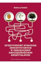 Efektywność strategii inwestycyjnych w zarządzaniu oszczędnościami emerytalnymi