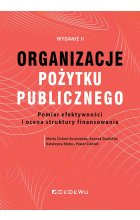 Organizacje pożytku publicznego. Pomiar efektywności i o cena struktury finansowania