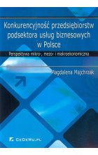 Konkurencyjność przedsiębiorstw podsektora usług biznesowych w Polsce