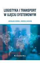 Logistyka i transport w ujęciu systemowym