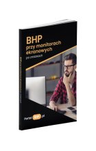 BHP przy monitorach ekranowych po zmianach