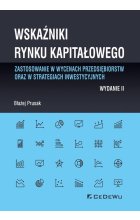 Wskaźniki rynku kapitałowego - zastosowanie w wycenach przedsiębiorstw oraz w strategiach inwestycyjnych