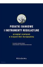 Podatki bankowe i instrumenty regulacyjne