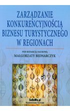 Zarządzanie konkurencyjnością biznesu turystycznego w regionach