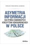 Asymetria informacji na rynku bankowych kredytów konsumenckich w Polsce 