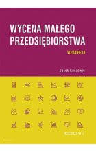 Wycena małego przedsiębiorstwa (wyd. III)