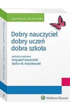 Dobry nauczyciel Dobry uczeń Dobra szkoła