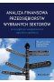 Analiza finansowa przedsiębiorstw wybranych sektorów