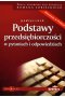 Podstawy przedsiębiorczości w pytaniach i odpowiedziach