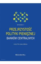 Przejrzystość polityki pieniężnej banków centralnych (wyd. II)
