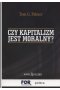 Czy kapitalizm jest moralny?