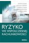 Ryzyko we współczesnej rachunkowości 