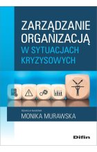 Zarządzanie organizacją w sytuacjach kryzysowych