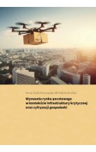 Wyzwania rynku pocztowego w kontekście infrastruktury krytycznej oraz cyfryzacji gospodarki