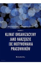 Klimat organizacyjny jako narzędzie (de)motywowania pracowników