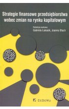Strategie finansowe przedsiębiorstwa wobec zmian na rynku kapitałowym