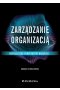 Zarządzanie organizacją - współczesne perspektywy badawcze