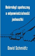 Dobrobyt społeczny a odpowiedzialność jednostki