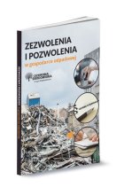 Zezwolenia i pozwolenia w gospodarce odpadowej