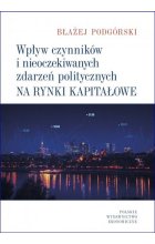 Wpływ czynników i nieoczekiwanych zdarzeń politycznych na rynki kapitałowe 