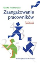 Zaangażowanie pracowników sposoby oceny i motywowania 
