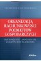 Organizacja rachunkowości podmiotów gospodarczych