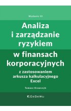 Analiza i zarządzanie ryzykiem w finansach korporacyjnych z zastosowaniem arkusza kalkulacyjnego Excel