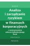 Analiza i zarządzanie ryzykiem w finansach korporacyjnych z zastosowaniem arkusza kalkulacyjnego Excel