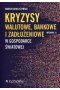 Kryzysy walutowe, bankowe i zadłużeniowe w gospodarce światowej