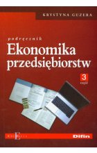 Ekonomika przedsiębiorstw Podręcznik część 3