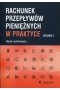 Rachunek przepływów pieniężnych w praktyce