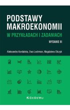 Podstawy makroekonomii w przykładach i zadaniach