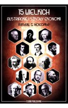 15 wielkich austriackiej szkoły ekonomii