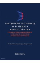 Zarządzanie informacją w systemach bezpieczeństwa podczas sytuacji nadzwyczajnych w pokojowych warunkach